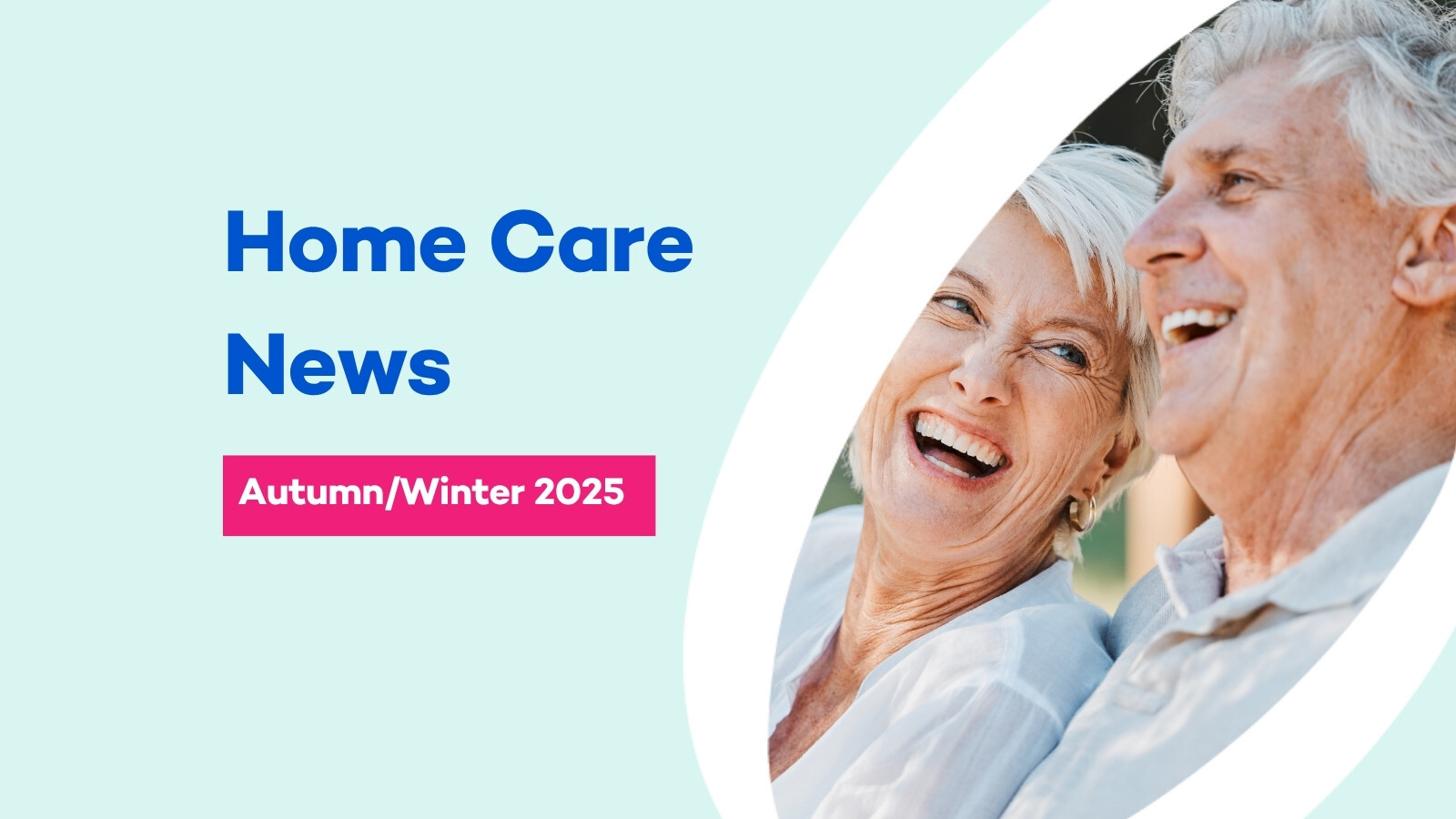 Autumn/Winter 2025 Home Care Newsletter - CatholicCare