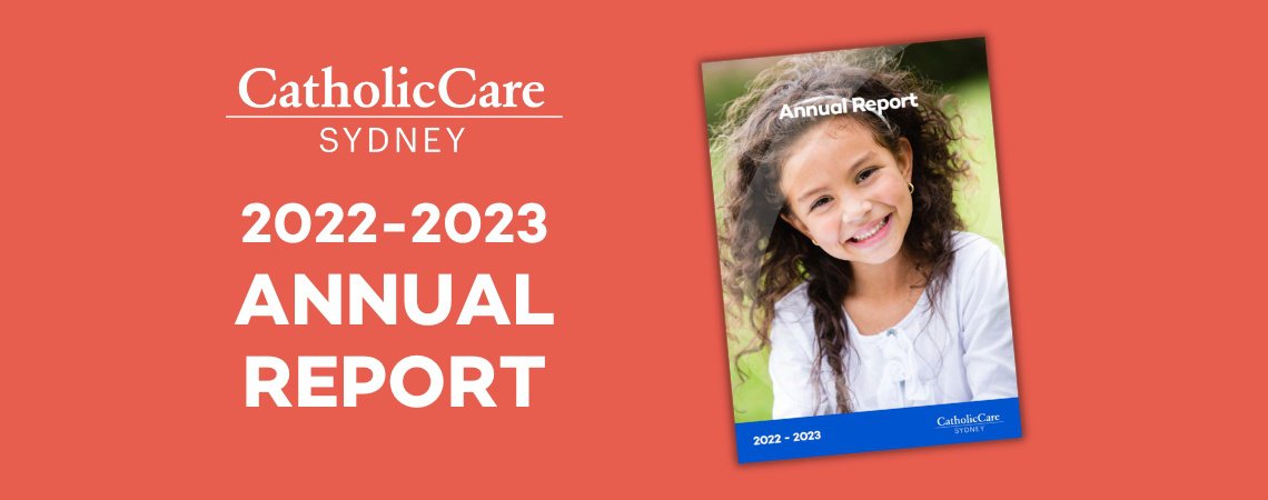 Our 2023 Annual Report reflects on another successful year at CatholicCare Sydney
